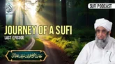 Podcast 07 | Last Episode of "Journey of a Sufi Podcast" | Shaykh Humayun Hanif Mujaddidi
